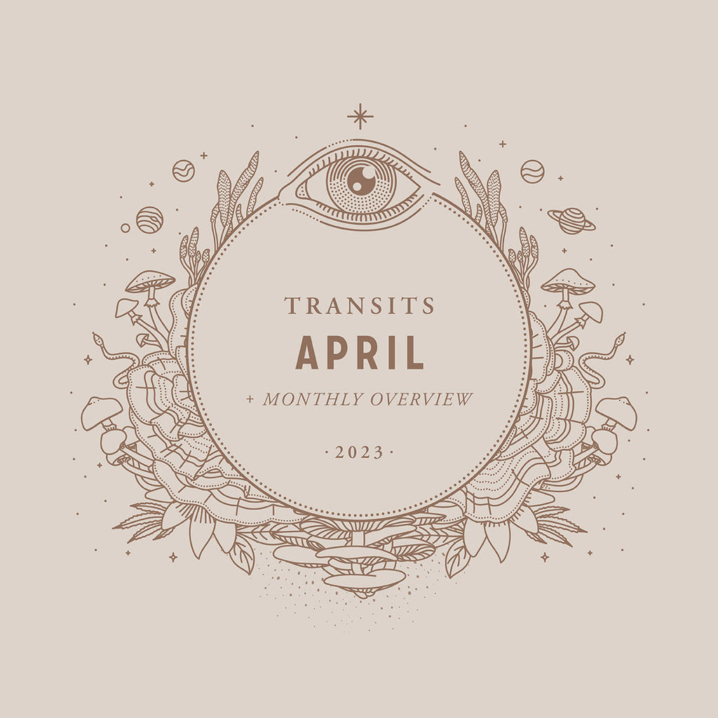 April Transits & Monthly Overview