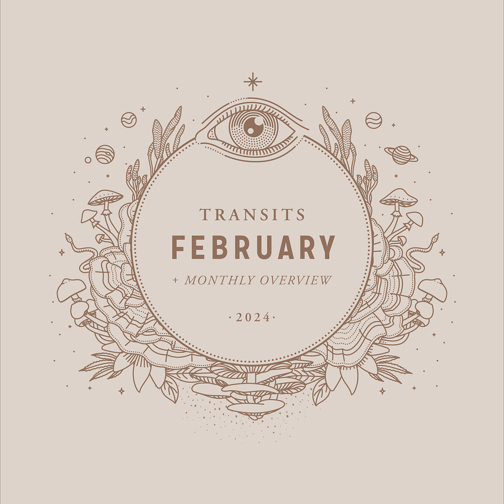 February Transits & Monthly Overview